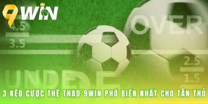 Giải mã ba kèo cược phổ biến chấp Tài Xỉu và 1X2