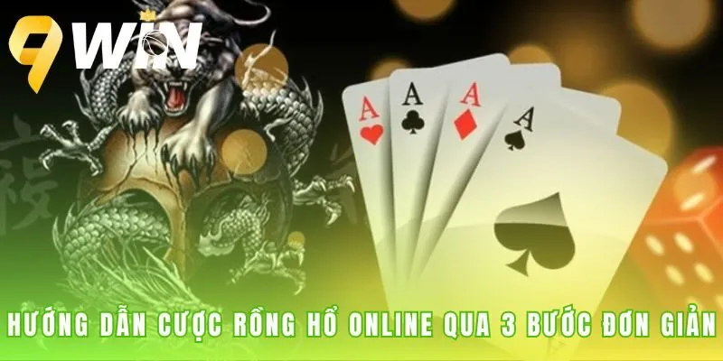 Cược Rồng Hổ online chỉ qua 3 bước chọn sảnh và vào bàn