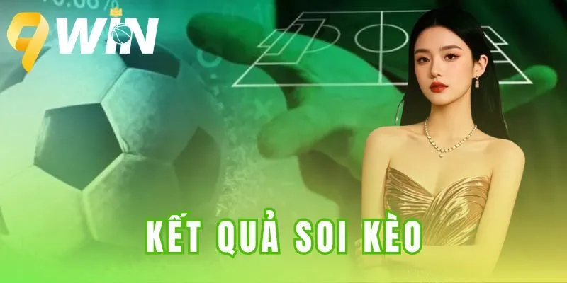 Kết quả soi kèo