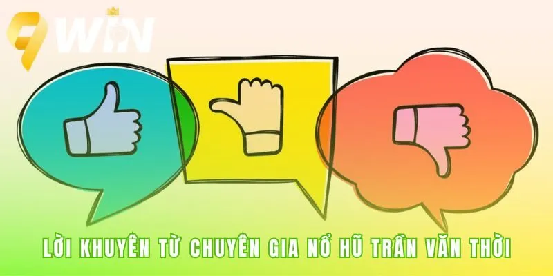 Chia sẻ bí quyết nổ hũ từ chuyên gia Trần Văn Thời