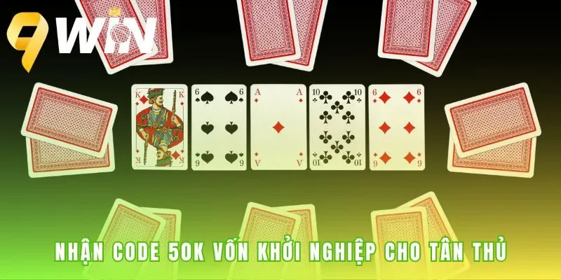 Code 50K cung cấp vốn khởi nghiệp cho người chơi mới