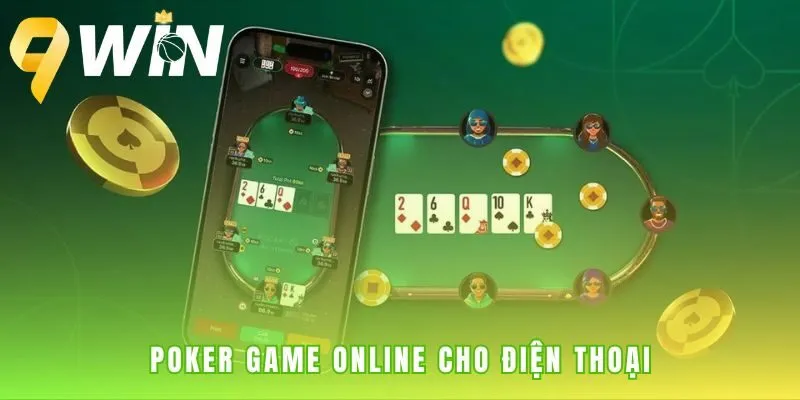 Game Poker là đấu trường khẳng định bản lĩnh
