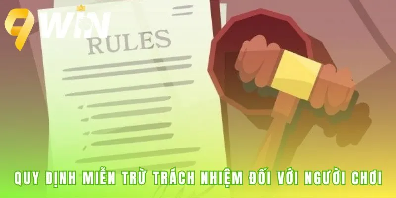 Chính sách miễn trừ trách nhiệm nhấn mạnh nghĩa vụ của người chơi