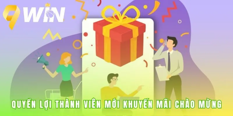 Quyền lợi chào mừng gồm thưởng 99K và bonus nạp đầu 120%