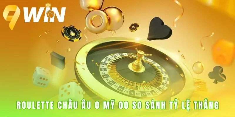 Roulette bàn Châu Âu có lợi thế nhà cái thấp hơn 2.7%