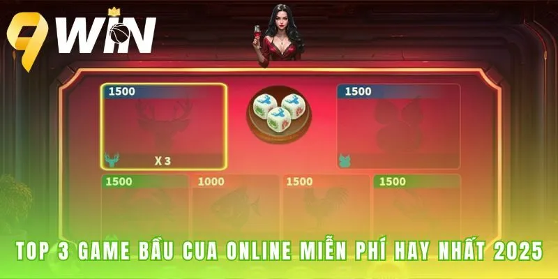 Danh sách game bầu cua miễn phí hàng đầu cho di động và PC
