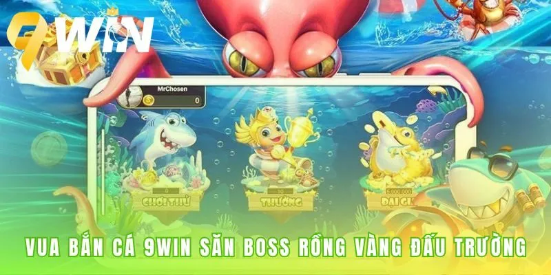 Đấu trường Vua Bắn Cá săn boss thưởng nhân x500 tiền cược